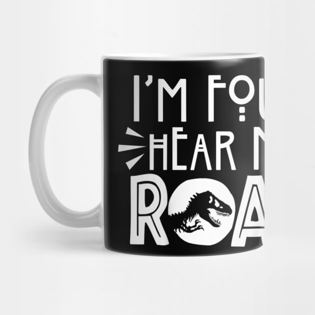 Kids I'm Four Hear Me Roar 4th Birthday Saurus Boy Girl Gift by martinyualiso